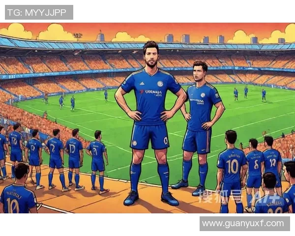 切尔西主场迎战莱斯特城精彩对决新浪体育全程直播解析 切尔西主场迎战莱斯特城精彩对决新浪体育全程直播解析